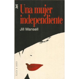 UNA MUJER INDEPENDIENTE