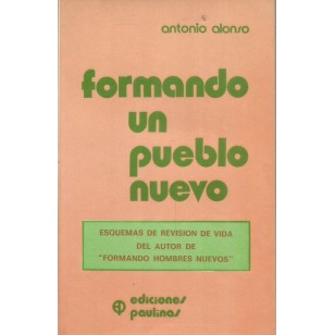 FORMANDO UN PUEBLO NUEVO
