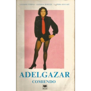 ADELGAZAR COMIENDO