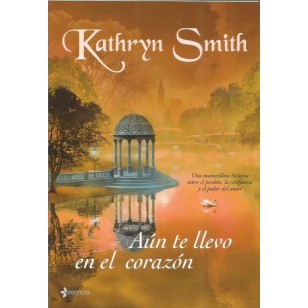 AÚN TE LLEVO EN EL CORAZÓN