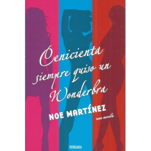 CENICIENTA SIEMPRE QUISO UN WONDERBRA