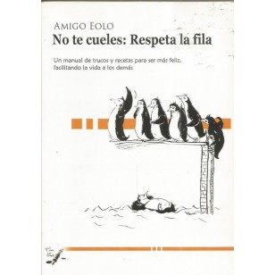 NO TE CUELES RESPETA LA FILA
