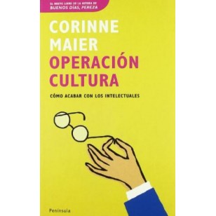 OPERACIÓN CULTURA Cómo acabar con los...