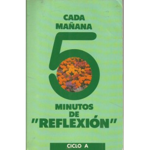 CADA MAÑANA 5 MINUTOS DE REFLEXIÓN...