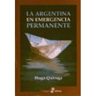 LA ARGENTINA EN EMERGENCIA PERMANENTE