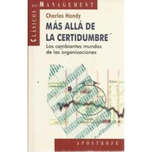 MAS ALLA DE LA CERTIDUMBRE . Los...