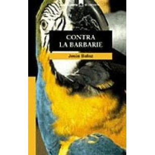 CONTRA LA BARBARIE