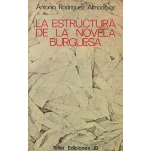 LA ESTRUCTURA DE LA NOVELA BURGUESA