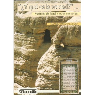 Y QUE ES LA VERDAD Memoria de Israel...