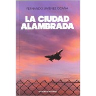 LA CIUDAD ALAMBRADA