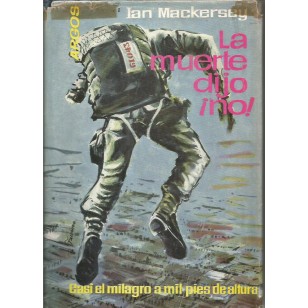 LA MUERTE DIJO NO CASI EL MILAGRO A...