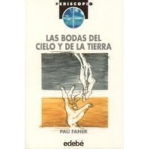 LAS BODAS DEL CIELO Y DE LA TIERRA