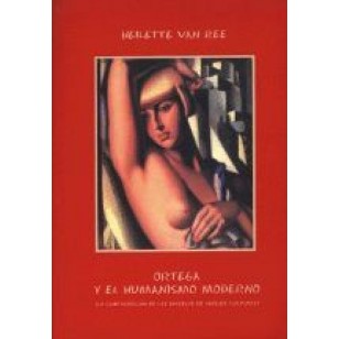 ORTEGA Y EL HUMANISMO MODERNO