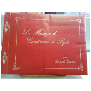 LA MÁLAGA DE COMIENZOS DE SIGLO...