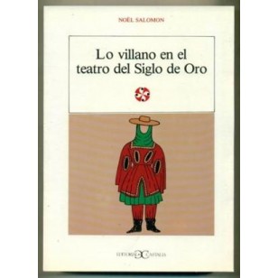 LO VILLANO EN EL TEATRO DEL SIGLO DE ORO