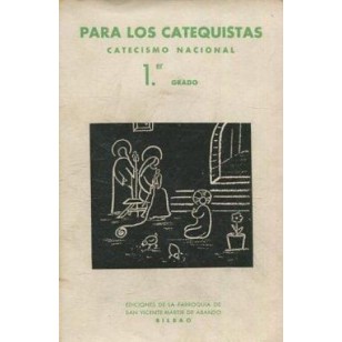 PARA LOS CATEQUISTAS Catecismo...
