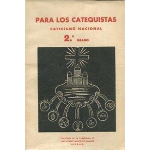 PARA LOS CATEQUISTAS Catecismo...