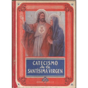 CATECISMO DE LA SANTÍSIMA VIRGEN