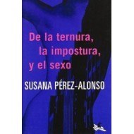 DE LA TERNURA LA IMPOSTURA...