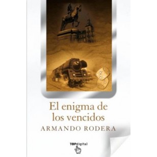 EL ENIGMA DE LOS VENCIDOS