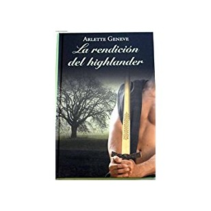 LA RENDICIÓN DEL HIGHLANDER