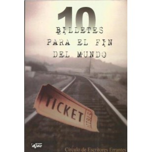 10 BILLETES PARA EL FIN DEL MUNDO