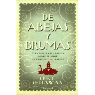 DE ABEJAS Y BRUMAS