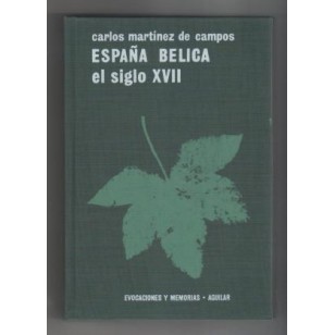 ESPAÑA BÉLICA EL SIGLO XVII