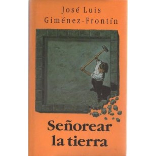 SEÑOREAR LA TIERRA
