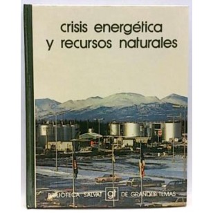 CRISIS ENERGÉTICA Y RECURSOS NATURALES
