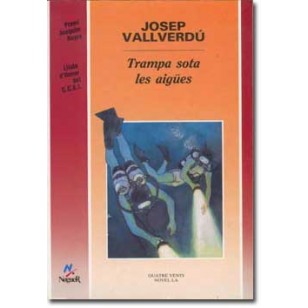 TRAMPA SOTA LES AIGUES