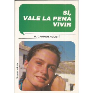 SI VALE LA PENA VIVIR