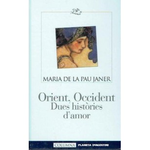 ORIENT OCCIDENT DUES HISTORIES D´AMOR