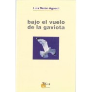BAJO EL VUELO DE LA GAVIOTA
