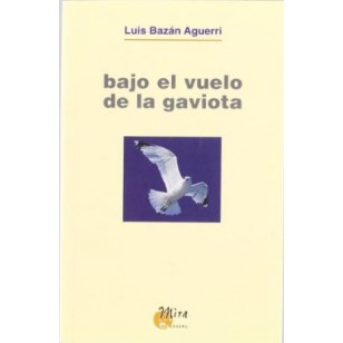 BAJO EL VUELO DE LA GAVIOTA