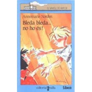 BLEDA BLEDA NO HO ES
