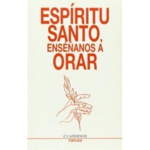 ESPIRITU SANTO ENSEÑANOS A ORAR