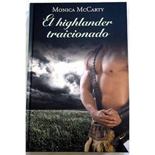 EL HIGHLANDER TRAICIONADO