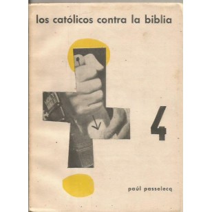 LOS CATOLICOS CONTRA LA BIBLIA