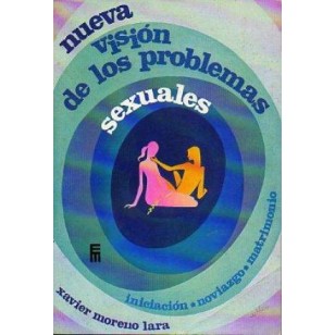 NUEVA VISIÓN DE LOS PROBLEMAS SEXUALES