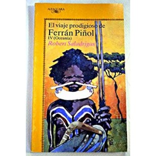 EL VIAJE PRODIGIOSO DE FERRAN PIÑOL...