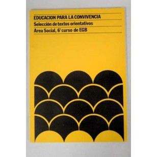 EDUCACION PARA LA CONVIVENCIA 6º EGB