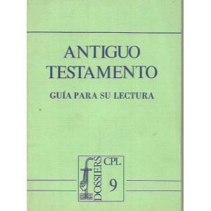 ANTIGUO TESTAMENTO GUIA PARA SU LECTURA