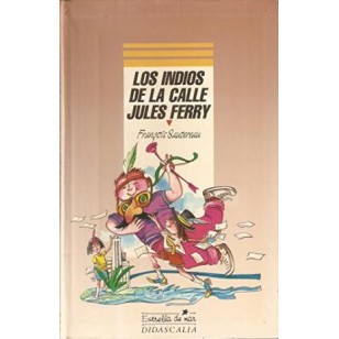 LOS INDIOS DE LA CALLE JULES FERRY