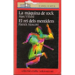 LA MÀQUINA DE ROCK/EL REI DELS MENTIDERS