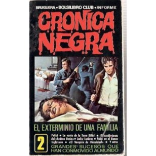 CRONICA NEGRA 2 El exterminio de una...