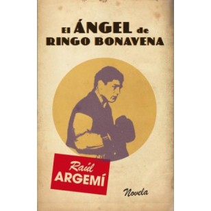 EL ÁNGEL DE RINGO BONAVENA