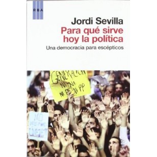 PARA QUE SIRVE HOY LA POLITICA