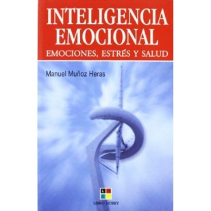 INTELIGENCIA EMOCIONAL : emociones,...