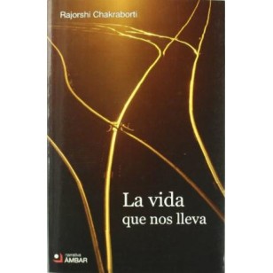 LA VIDA QUE NOS LLEVA